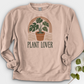 Plant Lover Crewneck