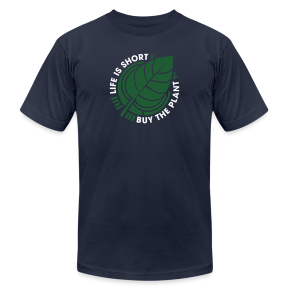 Life is Short - Buy The Plant - navy